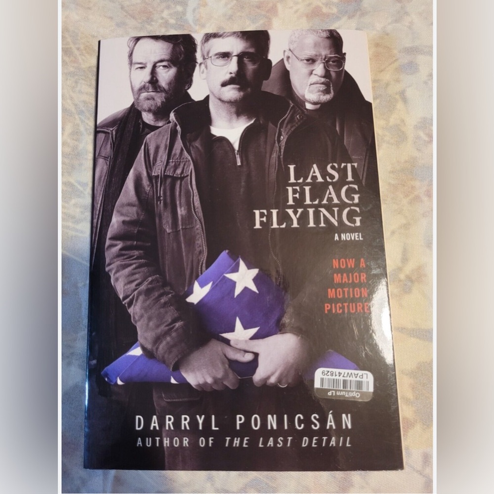 Last Flag Flying. A novel by Darryl Ponicsa’n